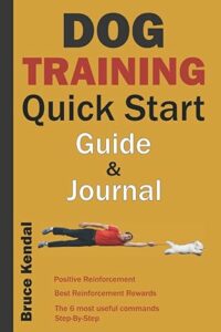 Dog Training Quick Start Guide